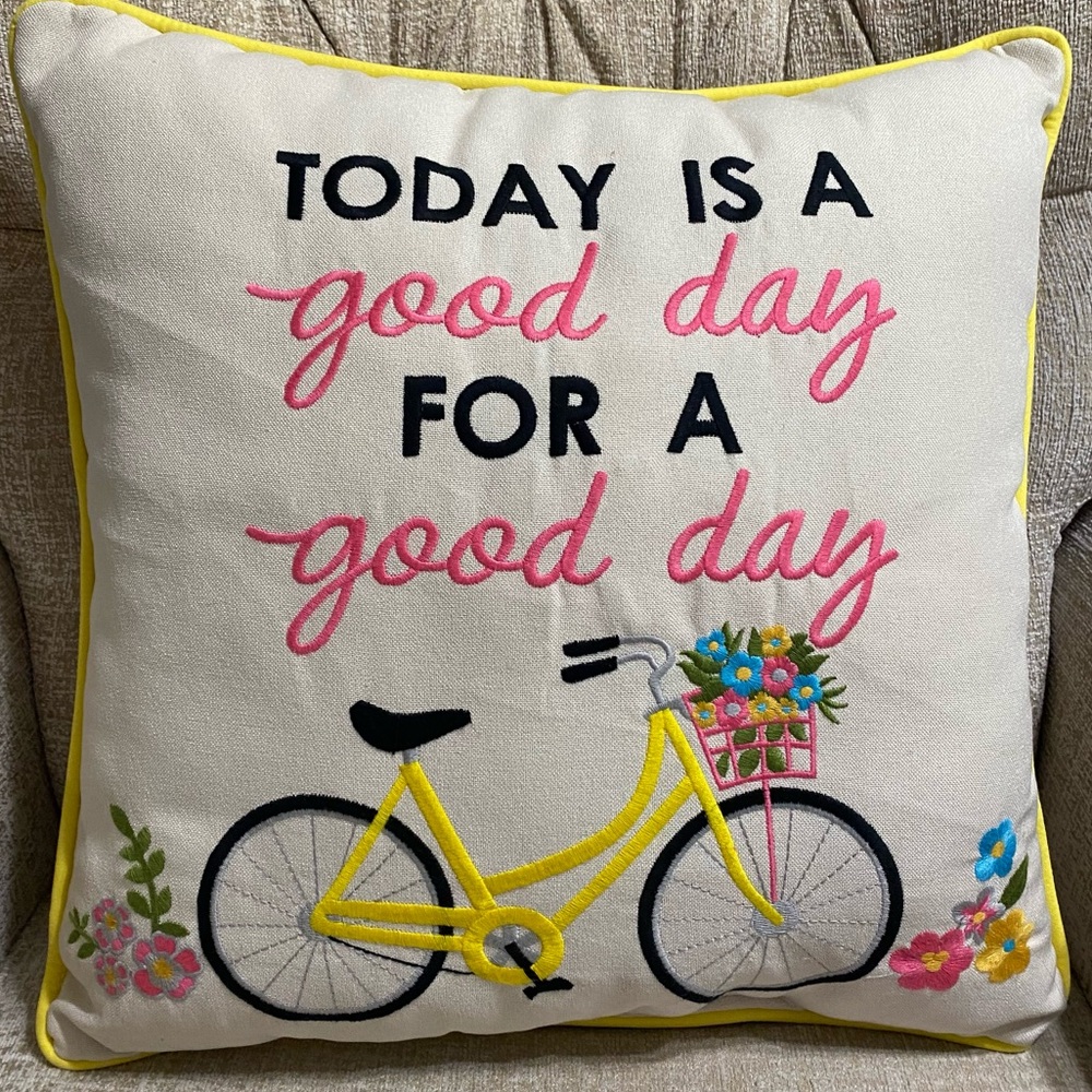 Today is a Good Day Pillow Embroidered Spring Bicycle Flowers Square 18"x18"
